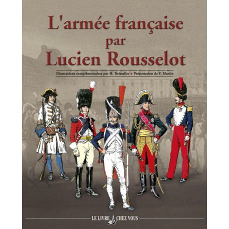 L'armée française par Lucien Rousselot, 936 pages.