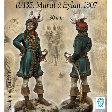 Figurine de Murat à Eylau en 1807 par Alexandros Models 80mm.